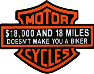 $18,000 and 18 miles doesn't make you a
          biker